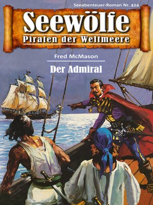 cover image of Seewölfe--Piraten der Weltmeere 424